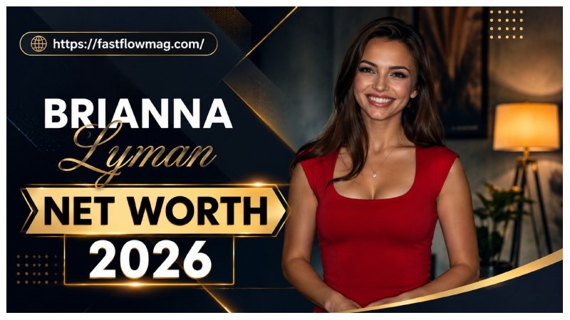 brianna lyman net worth